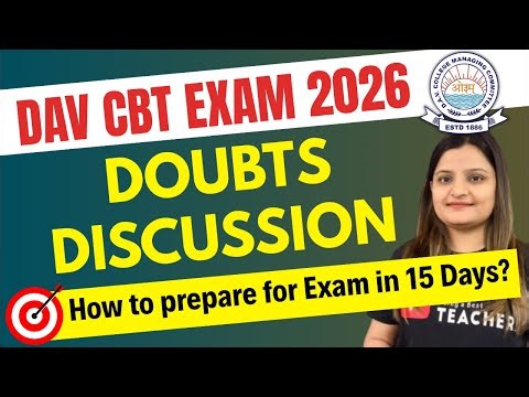 DAV CBT EXAM 2026: How to prepare for exam in 15 Days?