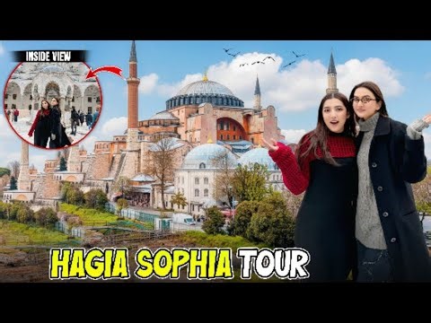 Hagia Sophia & Blue mosque tour 🕌❤~ Barbecue party in Istanbul 😍🍗| Hira Faisal | Sistrology