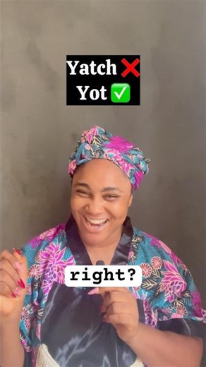 Stop Saying Yacht Like This