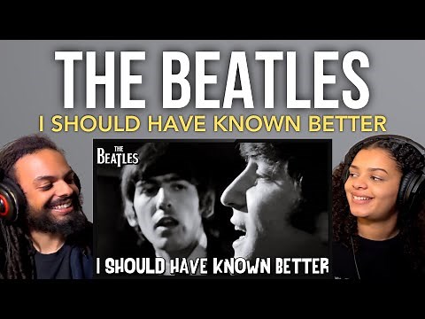 FIRST TIME Hearing THE BEATLES I Should Have Known Better (Reaction)