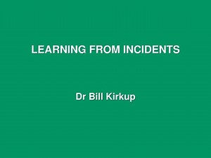 LEARNING FROM INCIDENTS - SlideServe