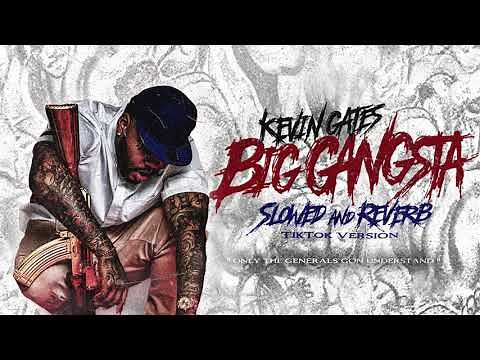 Kevin Gates - Big Gangsta (Slowed and Reverb TikTok Version) [Official Audio]