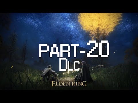 Elden Ring [P20] we are in the DLC