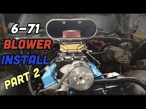 6-71 Supercharger Install on my BUDGET 350 SBC - Part 2!