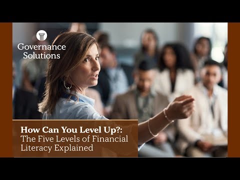 The Five Levels of Financial Literacy Explained (for Board Members)