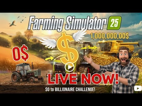 $0 to BILLIONAIRE Challenge! | Farming Simulator 25 LIVE