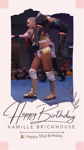 One of the strongest, fiercest women in the game, Kamille has dominated every ring she’s stepped into with unmatched power and confidence. Here’s to more gold, more glory, and more Brickhouse brilliance in the year ahead! 🏆🔥 HAPPY BIRTHDAY! #KamilleBrickhouse #HappyBirthday #WrestlingNews #AEW #fblifestyle | WWE Hot Superstars