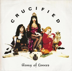 Army Of Lovers - Crucified