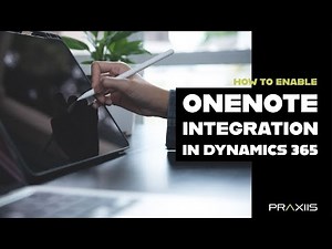 OneNote and Dynamics 365 Integration // Collaborate more effectively with OneNote and Dynamics 365