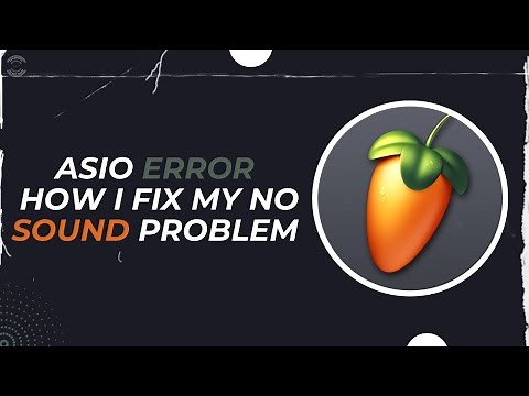 Asio Output Error | FL Studio ASIO No sound 2024 Solution