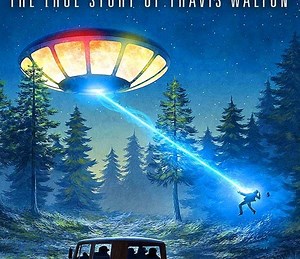 Travis: The True Story of Travis Walton Summary, Latest News, Trailer, Cast, Where to Watch and More