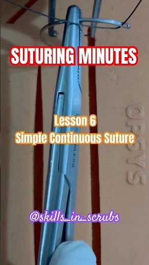 SUTURING MINUTES | Lesson 6| Simple Continuous Suture | Dr. Atharva Kolekar