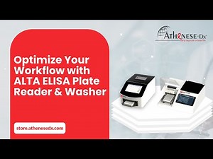 ALTA ELISA Reader and Washer: Optimize Clinical Laboratory Workflow with Athenese-Dx