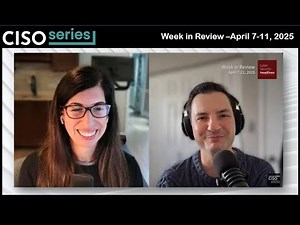 Cyber Security Headlines: Week in Review (April 7 - 11, 2025)