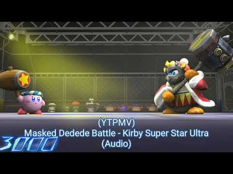 (YTPMV) Masked Dedede Battle - Kirby Super Star Ultra (Audio)