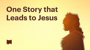 BibleProject | One Story That Leads to Jesus - Day 99 of 358