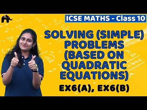Solving Problems Quadratic Equations Class 10 ICSE Maths | Chapter 6 Exercise | Selina Mathematics