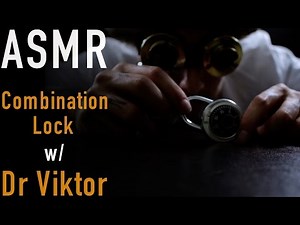 ASMR Combination Lock Sounds w/ Dr. Viktor | Softly Spoken