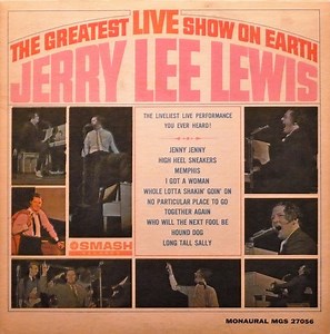 Jerry Lee Lewis - The Greatest Live Show On Earth