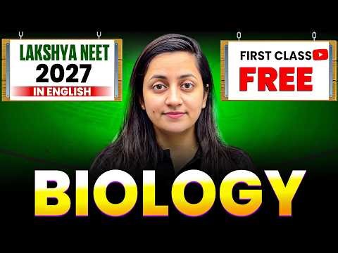 Lakshya NEET in English 2027 Batch🚨 Biology First Class FREE | Don’t Miss