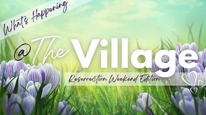 14 reactions | It's Good Friday, Church Family! Welcome to Resurrection Weekend. See what's happening at The Village... 珞 | Windsor Village Church Family | Facebook