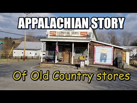 Appalachian Story of the Old Country Store