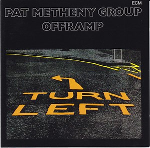 Pat Metheny Group - Offramp