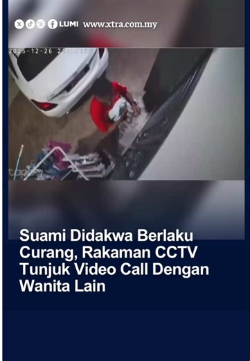 Tular di media sosial satu rakaman CCTV yang didakwa memaparkan seorang lelaki sedang membuat panggilan video dengan wanita lain, sekali gus mencetuskan dakwaan kecurangan terhadap isterinya. Video berkenaan mencuri perhatian warganet apabila situasi itu dikatakan dirakam tanpa disedari, lalu mengundang pelbagai reaksi. #fyp #xtra #suami #curang #cctv Sumber: mrs_lilss