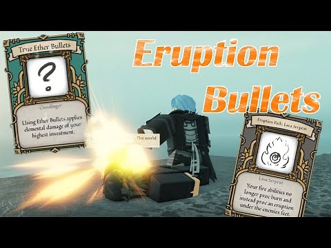 Eruption Bullets | Deepwoken