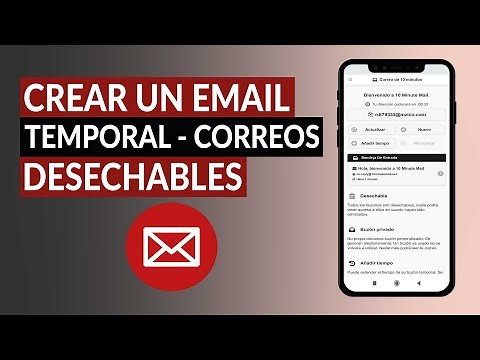 Como Crear un EMAIL Temporal - Correos Desechables de 10 Minutos