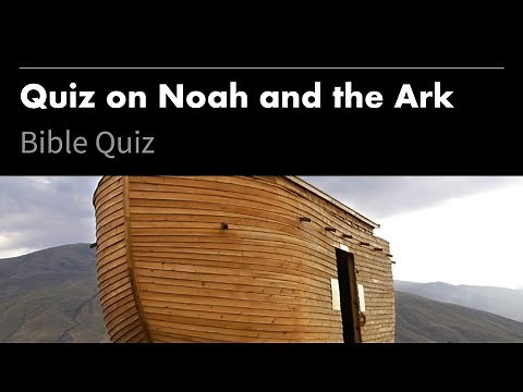 Bible Quiz | NOAH and the ARK | Questions and Answers |