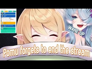 Pomu forgets to end the stream【NIJISANJI EN】