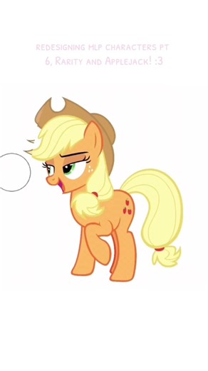 Redesigning rarity and applejack part 6!