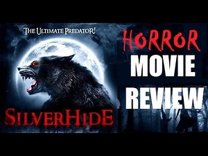 SILVERHIDE ( 2015 Kelly Wines ) aka POUNCE Werewolf Horror Movie Review