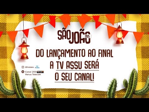 SÃO JOÃO DE ASSU - LANÇAMENTO OFICIAL 🔥🎉