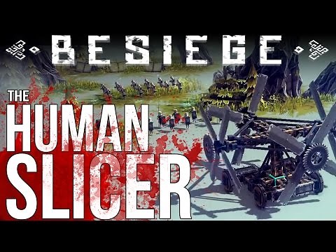 Besiege Gameplay Part 3 - The Human Meat Grinder - Catapult, Grinder - Let's Play Besiege