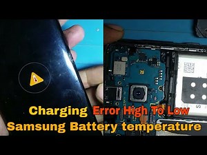 Samsung Temperature error Solution | Battery temperature High Solution