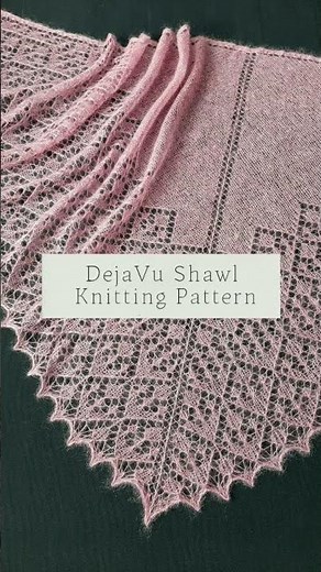 Beginner Knitting Pattern for Lace Triangle Shawl. Dejavu Shawl