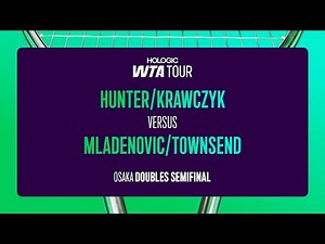 Hunter/Krawczyk vs. Mladenovic/Townsend | 2025 Osaka Doubles Final | WTA Match Highlights