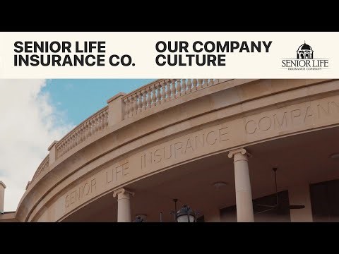 Senior Life Insurance Company: Our Culture