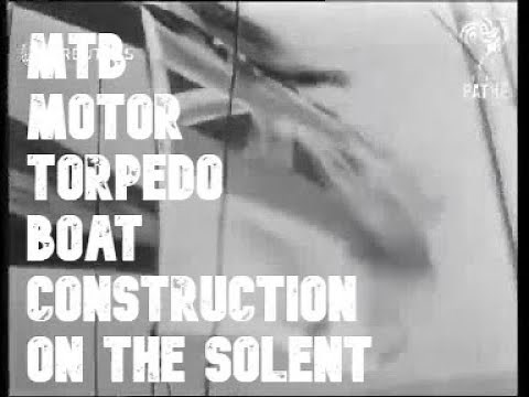 Motor Torpedo Boat MTB Construction on the Solent in World War Two