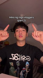 ay di pa talaga natapos #fyp | intro ng mga vloggers