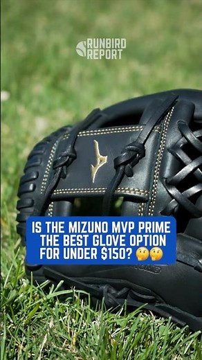 Is the Mizuno MVP Prime the best glove for under $150? 🤔🤔