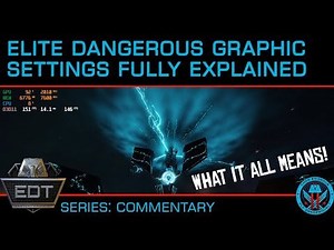 ALL Elite Dangerous Graphic Settings FULLY Explained!