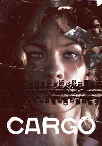 Cargo streaming: where to watch movie online?