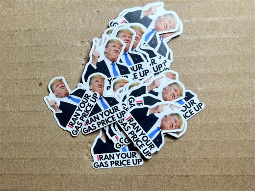50 Pack Trump Stickers Iran Your Gas Price up Anti Trump Stickers Gas Station Sticker Trump Inflation Sticker Glossy Matte NEW - Etsy