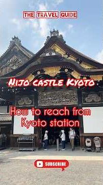 Kyoto Station to Nijo Castle-How to travel and walking Nijo castle complex