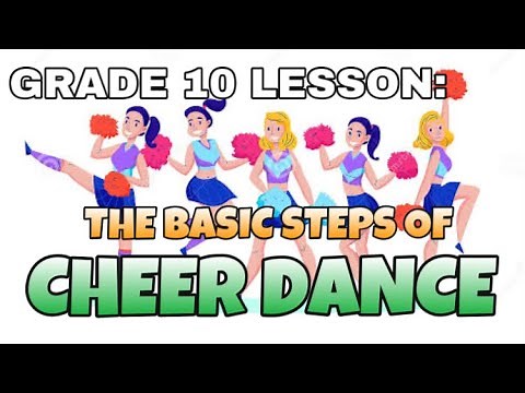 GRADE 10: CHEER DANCE (QUARTER IV)