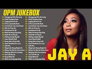 JAYA - Love Songs Playlist - OPM Timeless Hits