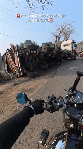 🚨Accident Due To Fog At Night On National Highway 327B⚠️ Be Safe Everyone✅️ #gt650 #siliguri